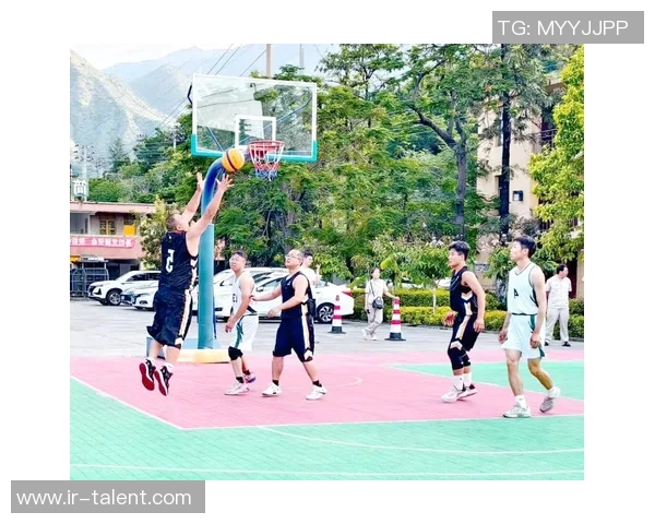 以篮球为纽带探索团队协作精神与竞技激情融合的无限可能